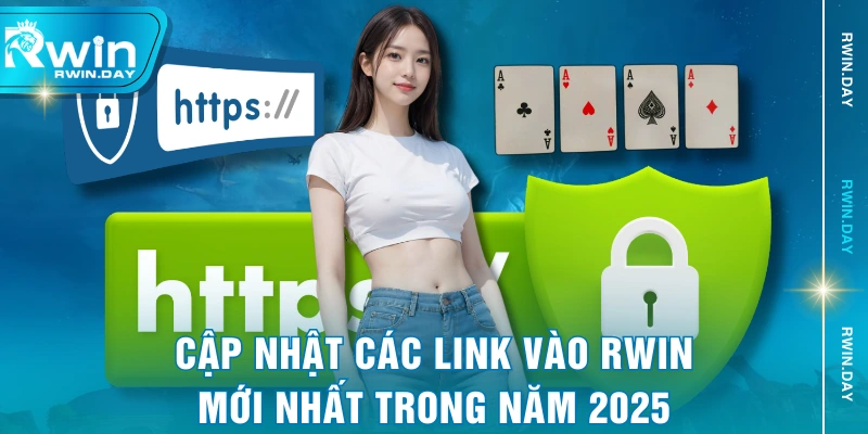 Cập nhật các link vào RWIN mới nhất trong năm 2025