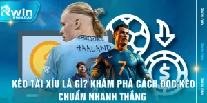 Kèo Tài Xỉu Là Gì? Khám Phá Cách Đọc Kèo Chuẩn Nhanh Thắng