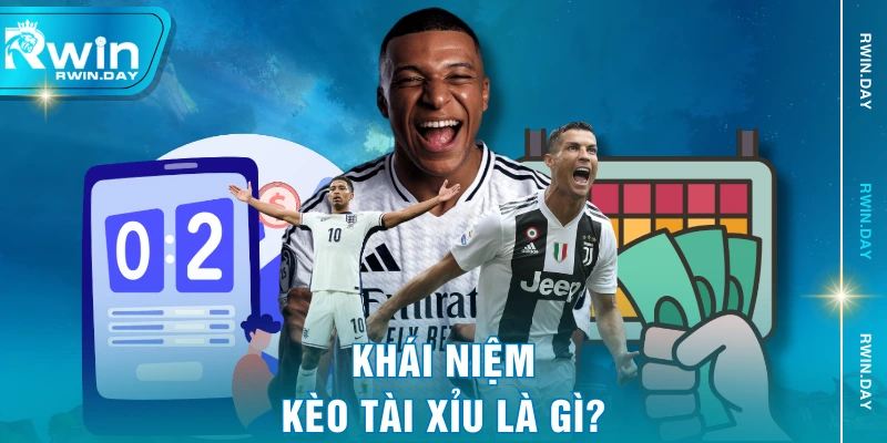 Khái niệm kèo tài xỉu là gì?
