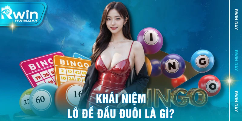Khái niệm lô đề đầu đuôi là gì?