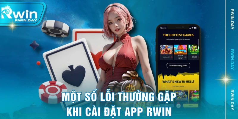 Một số lỗi thường gặp khi cài đặt app RWIN