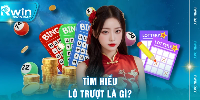 Tìm hiểu lô trượt là gì?
